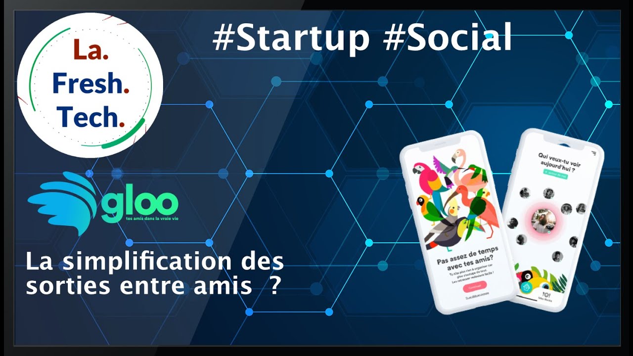 Émission #3 — Gloo : simplifier l'organisation des sorties entre amis