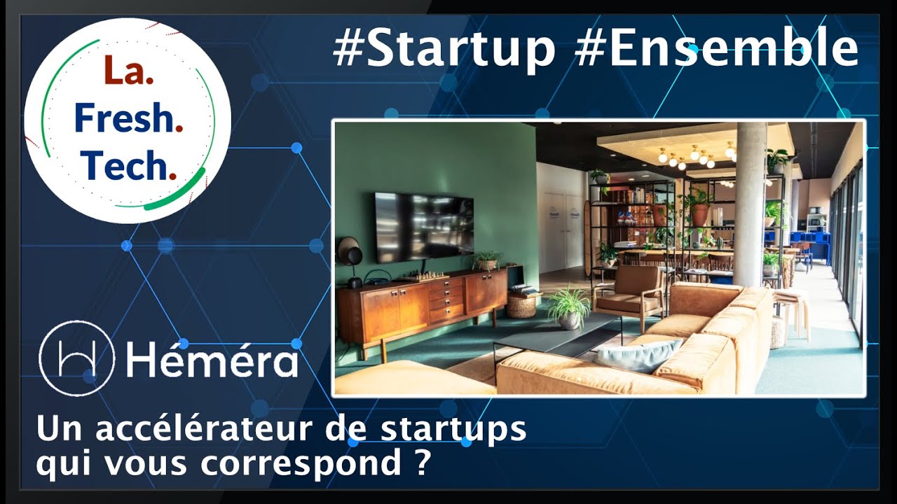 Émission #6 — Héméra : le rôle d'un accélérateur de startups